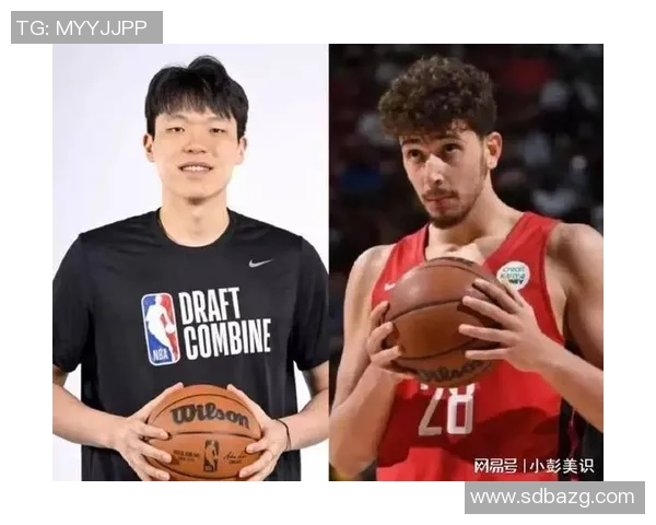 杨瀚森首秀体现不抱负但先别着急 新秀申京乃其最佳参照目标